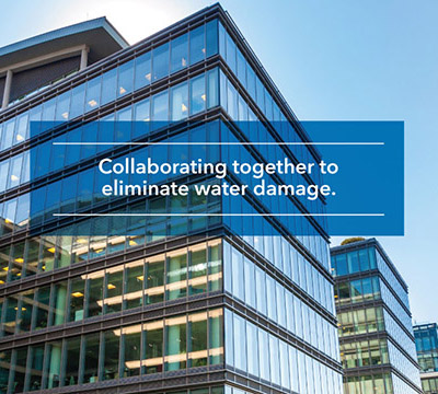 Collaborating together to eliminate water damage.